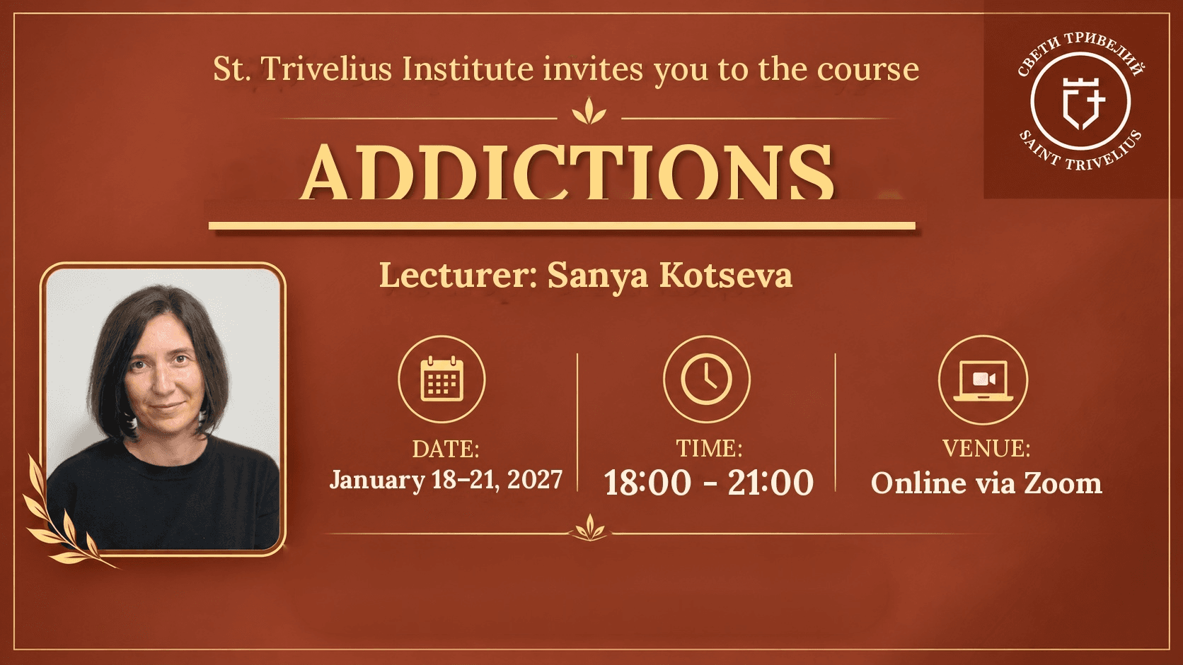 Addictions · Sanya Kotseva · 18–21 January 2027 · 18:00–21:00